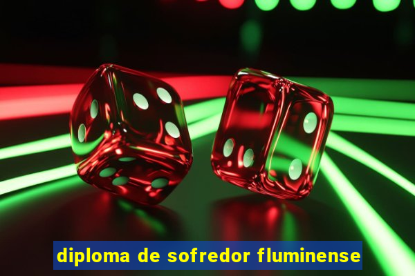 diploma de sofredor fluminense